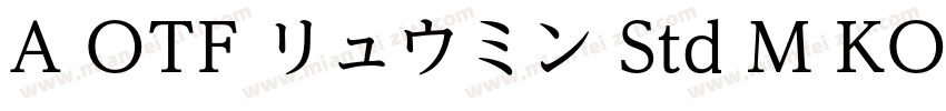 A OTF リュウミン Std M KO字体转换